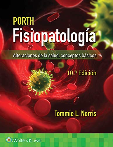 porth fisiopatologia alteraciones de la salud conceptos basicos spanish edition 10th edition high quality image pdf 63a21bc4b147d | Medical Books & CME Courses