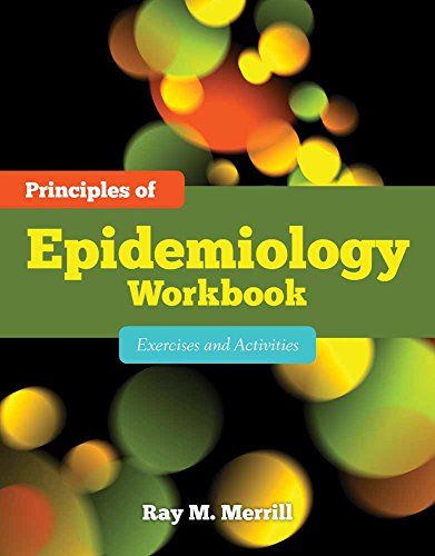 Principles of Epidemiology Workbook: Exercises and Activities: Exercises and Activities (Original PDF from Publisher) 1 | Medical Books & CME Courses principles of epidemiology workbook exercises and activities exercises and activities original pdf from publisher 638cb29854af9 | Medical Books & CME Courses