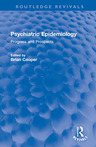 Psychiatric Epidemiology: Progress and Prospects (Routledge Revivals) (EPUB) 1 | Medical Books & CME Courses psychiatric epidemiology progress and prospects routledge revivals epub 63a088656019d | Medical Books & CME Courses