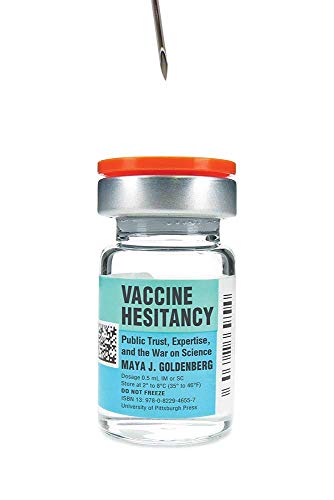 Vaccine Hesitancy: Public Trust, Expertise, and the War on Science (Science, Values, and the Public) (Original PDF from Publisher) 1 | Medical Books & CME Courses vaccine hesitancy public trust expertise and the war on science science values and the public original pdf from publisher 638d35af93d98 | Medical Books & CME Courses